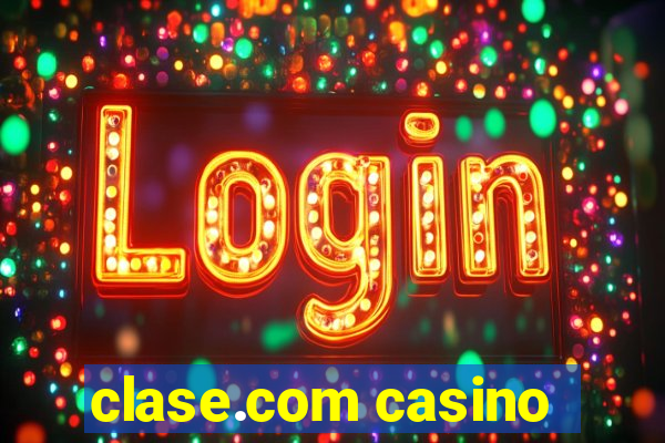 clase.com casino